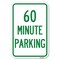 Signmission 60 Minute Parking Heavy-Gauge Aluminum Sign, 12" x 18", A-1218-24367 A-1218-24367 - alternate 1